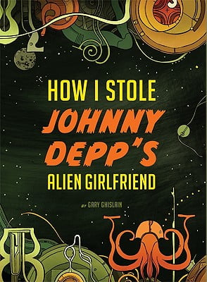 How I Stole Johnny Depps Alien Girlfriend